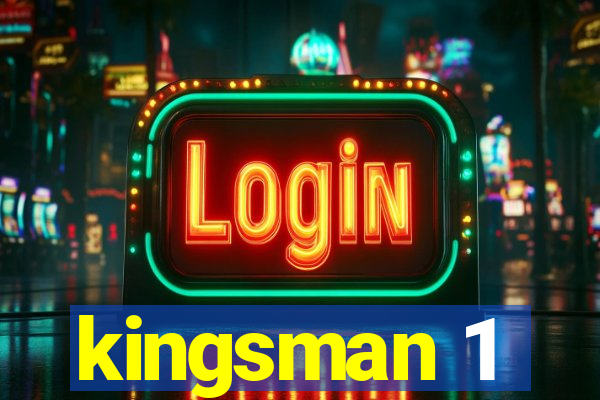 kingsman 1